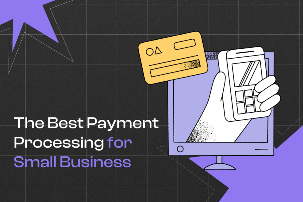 Cover Photo The Best Payment Processing for Small Business in 2024