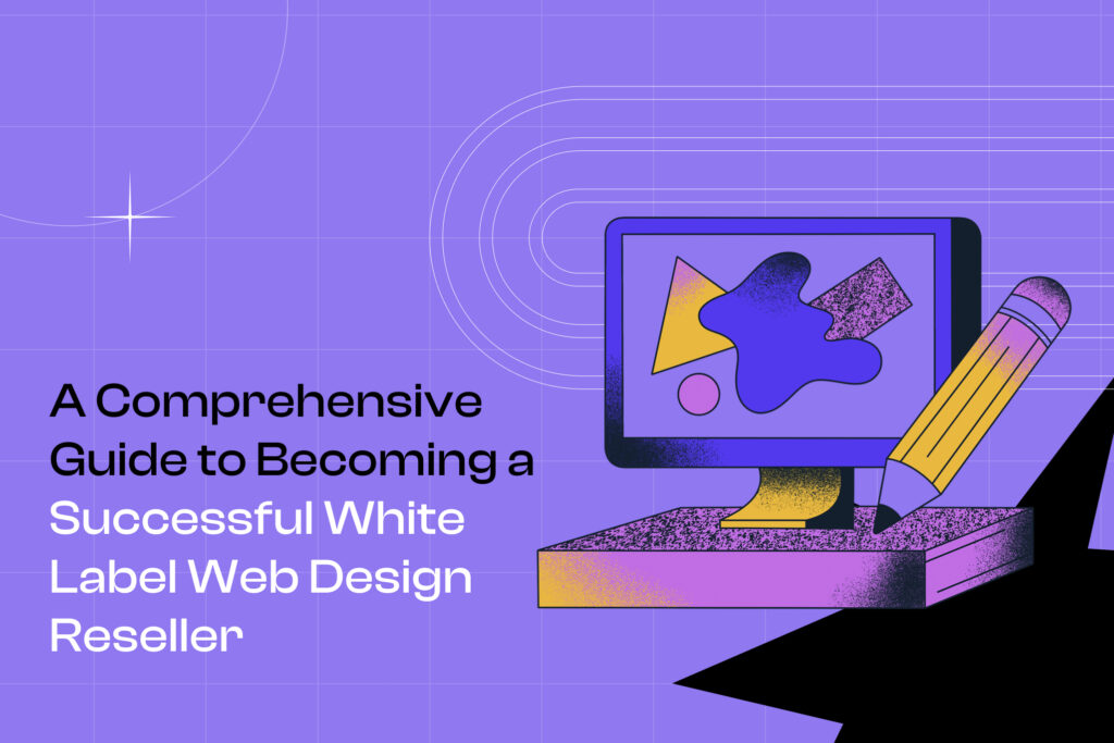 Cover Photo A Comprehensive Guide to Becoming a Successful White Label Web Design Reseller